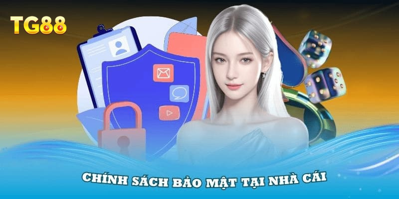 TG88 Xây Dựng Chính Sách Bảo Mật Thông Tin